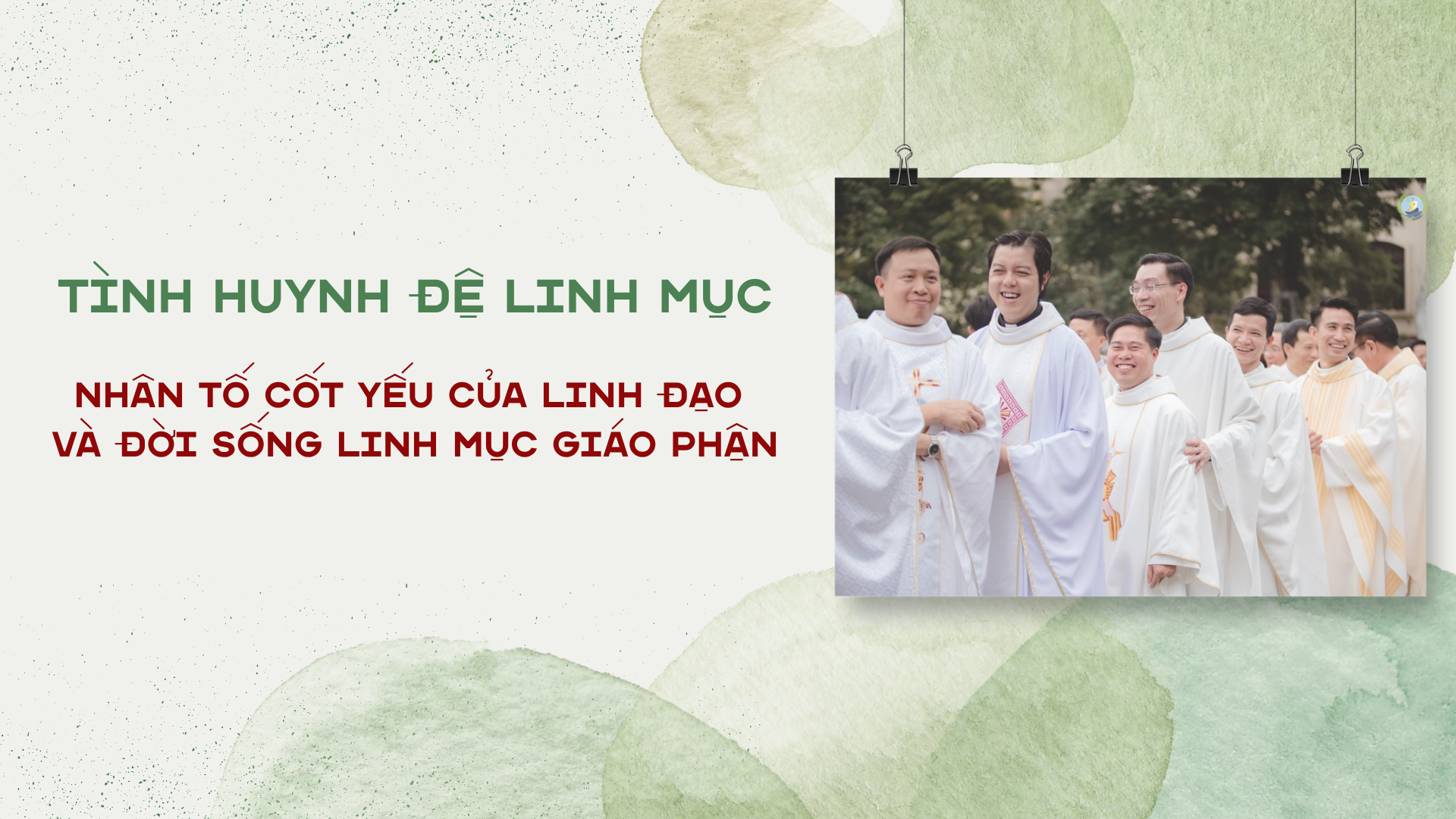 Tình huynh đệ linh mục: Nhân tố cốt yếu của linh đạo và đời sống linh mục giáo phận